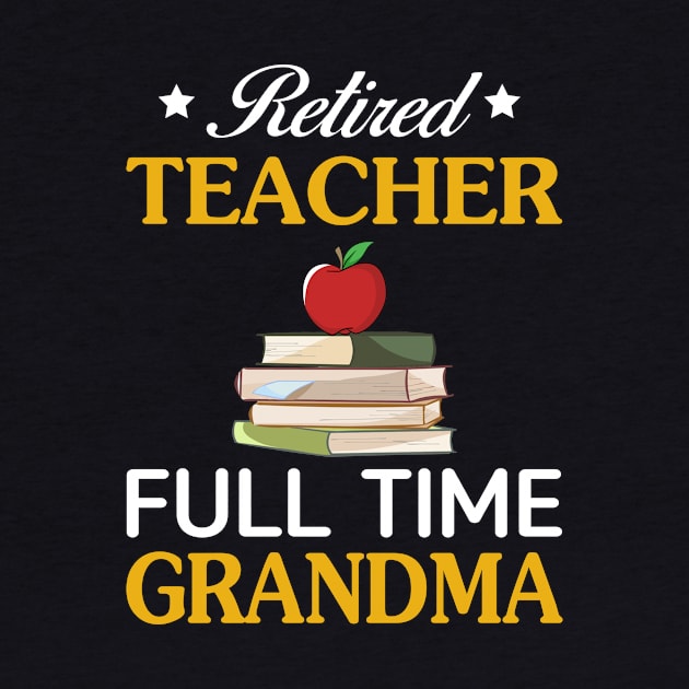 Retired Teacher-Full Time Grandma by Simpsonfft